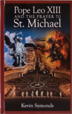 Pope Leo XIII and the Prayer to St. Michael Second Edition